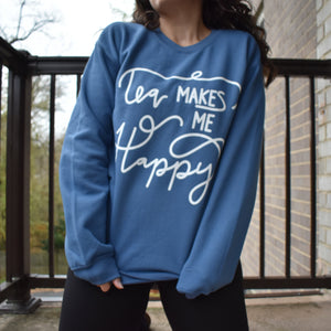 Tea Makes Me Happy Crewneck Sweater