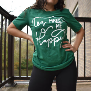 Tea Makes Me Happy tshirt - Green