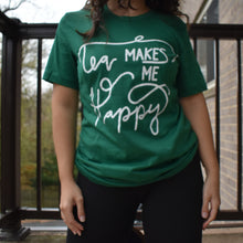 Tea Makes Me Happy tshirt - Green
