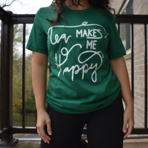 Tea Makes Me Happy tshirt - Green